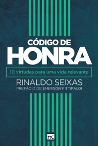 Código de honra - Rinaldo Seixas