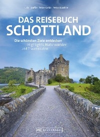 Das Reisebuch Schottland - Udo Haafke; Peter Sahla