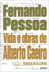 Vida e obras de Alberto Caeiro - Fernando Pessoa