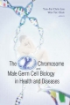 Y Chromosome And Male Germ Cell Biology In Health And Diseases, The - Yun-Fai Chris Lau; Wai-Yee Chan