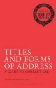 Titles and Forms of Address - Who's Who;  Who's Who;  Bloomsbury Publishing; A&c Black