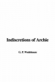 Indiscretions of Archie - P. G. Wodehouse