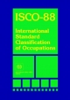 Isco-88 International Standard Classification of Occupants - International Labour Office; Labour Office International Labour Office