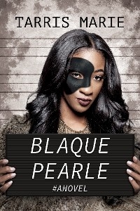 Blaque Pearle - Tarris Marie