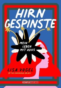 Hirngespinste (SPIEGEL-Bestseller) - Lisa Vogel
