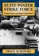 Elite Panzer Strike Force - Franz Kurowski