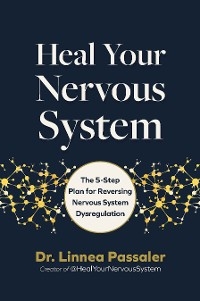 Heal Your Nervous System -  Linnea Passaler