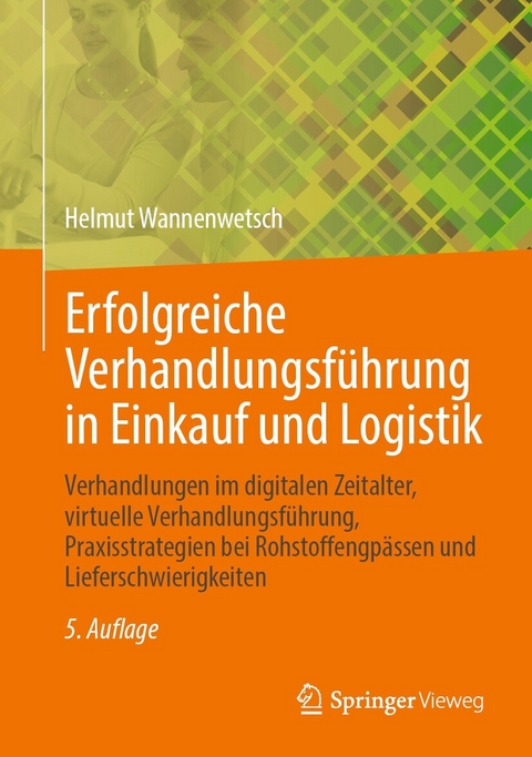 Erfolgreiche Verhandlungsführung in Einkauf und Logistik -  Helmut Wannenwetsch