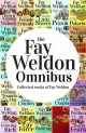 Fay Weldon Omnibus - Weldon Fay Weldon