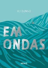 Em ondas - AJ Dungo