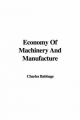 Economy of Machinery and Manufacture - Charles Babbage