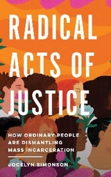 Radical Acts of Justice -  Jocelyn Simonson