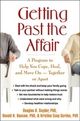 Getting Past the Affair - Douglas K. Snyder; Donald H. Baucom; Kristina Coop Gordon