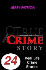True Crime Story - Mary Patricia