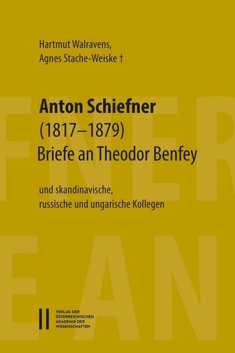 Anton Schiefner (1817–1879). Briefe an Theodor Benfey (1809—1881) - 