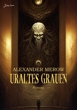 URALTES GRAUEN - Alexander Merow