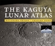 Kaguya Lunar Atlas - Motomaro Shirao;  Charles A. Wood