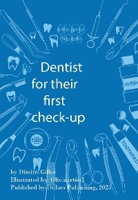 Dentist for their first check-up - Dimitri Gilles