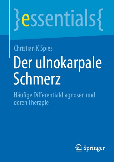 Der ulnokarpale Schmerz -  Christian K Spies