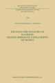 Exciting the Industry of Mankind George Berkeley's Philosophy of Money - C.G. Caffentzis