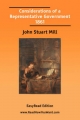 Considerations of a Representative Government 1861 [Easyread Edition] - John Stuart Mill