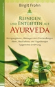 Reinigen und Entgiften mit Ayurveda