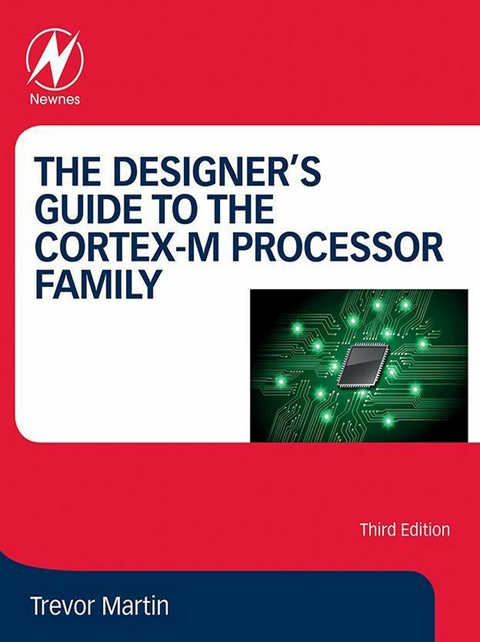 Designer's Guide to the Cortex-M Processor Family -  Trevor Martin