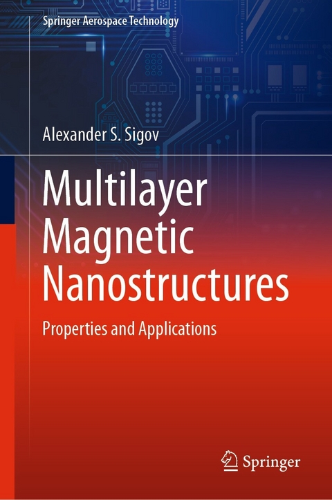 Multilayer Magnetic Nanostructures -  Alexander S. Sigov