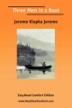 Three Men in a Boat [Easyread Comfort Edition] - Jerome Klapka Jerome