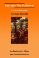 Bartleby the Scrivener [Easyread Comfort Edition] - Herman Melville