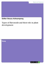 Types of flavonoids and their role in plant development - Esther Owusu Acheampong