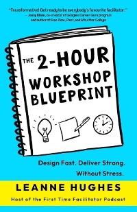 2-Hour Workshop Blueprint - Leanne Hughes