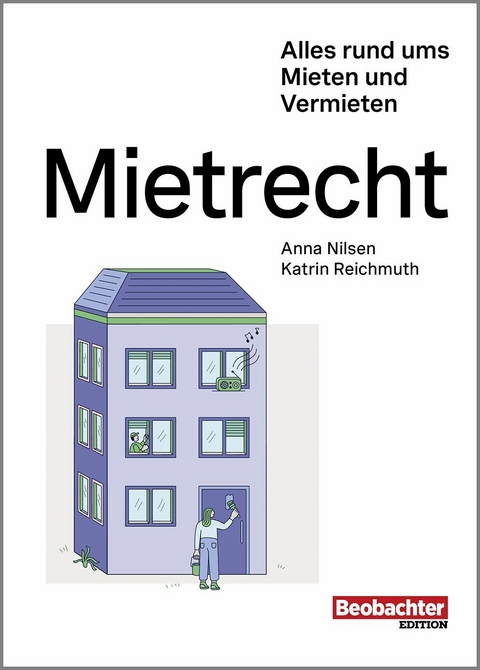Mietrecht -  Katrin Reichmuth,  Anna Nilsen