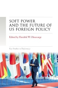 Soft power and the future of US foreign policy - Hendrik W. Ohnesorge