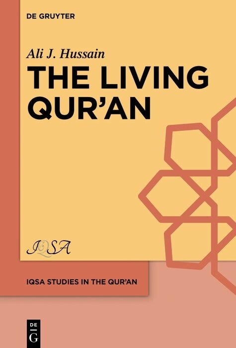 The Living Qur'?n -  Ali J. Hussain