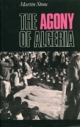 Agony of Algeria - Martin Stone