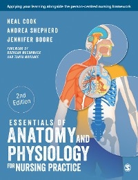 Essentials of Anatomy and Physiology for Nursing Practice -  Jennifer Boore,  Neal Cook,  Andrea Shepherd