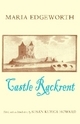 Edgeworth, M: Castle Rackrent