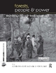Forests People and Power: The Political Ecology of Reform in South Asia Oliver Springate-Baginski Editor