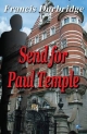 Send For Paul Temple - Francis Durbridge