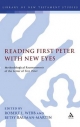 Reading First Peter with New Eyes - Robert L. Webb; Betsy Bauman-Martin
