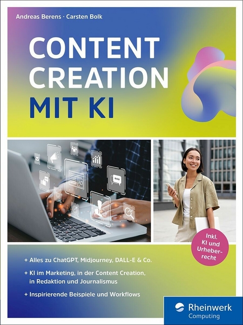 Content Creation mit KI -  Andreas Berens,  Carsten Bolk