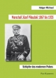 Marschall Józef Pilsudski 1867 bis 1935. Schöpfer des modernen Polens