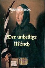 Der unheilige Mönch - Walter Brendel