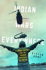 Indian Wars Everywhere - Stefan Aune