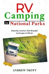RV Camping in National Parks - Andrew Trott