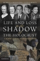 Life and Loss in the Shadow of the Holocaust - Rebecca Boehling; Uta Larkey