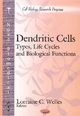 Dendritic Cells - Lorraine C. Welles