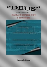 "Deus" andante in si minore per due flauti traversi in do e pianoforte (spartiti per flauto in do 1° e 2° e per pianoforte). - Perra Pasquale