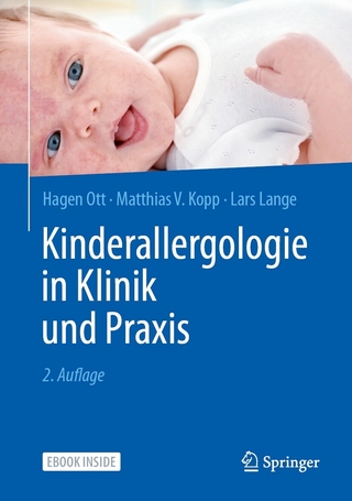Kinderallergologie in Klinik und Praxis - Hagen Ott; Matthias V. Kopp; Lars Lange